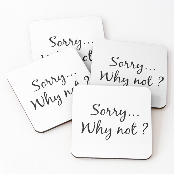 Item preview, beautiful and minion phrase "Sorry Why not?" for gift designed and sold by aromed2002.
