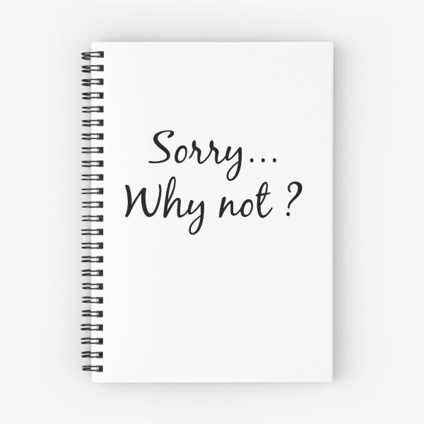 Item preview, beautiful and minion phrase "Sorry Why not?" for gift designed and sold by aromed2002.