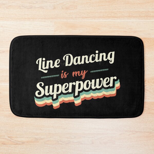 Item preview, Line Dancing is my Superpower  designed and sold by Custom365.