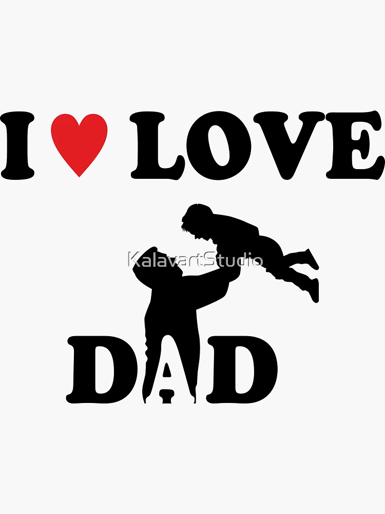 i love papa and mama Sticker for Sale by martful