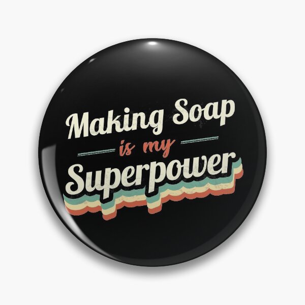 Item preview, Making Soap is my Superpower  designed and sold by Custom365.