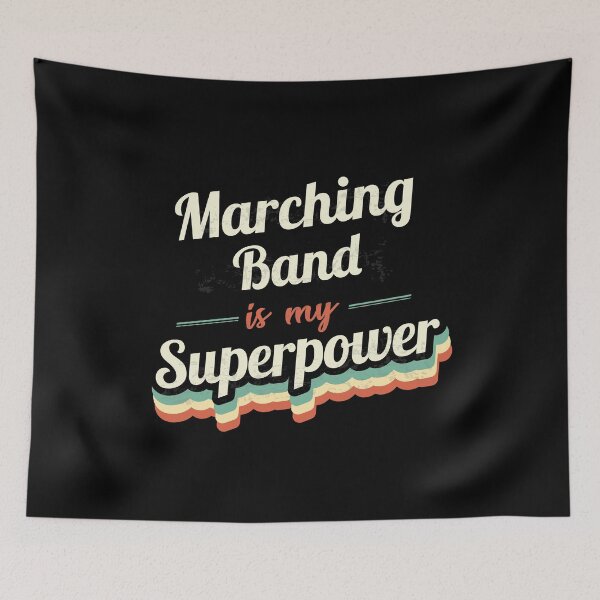 Item preview, Marching Band is my Superpower  designed and sold by Custom365.