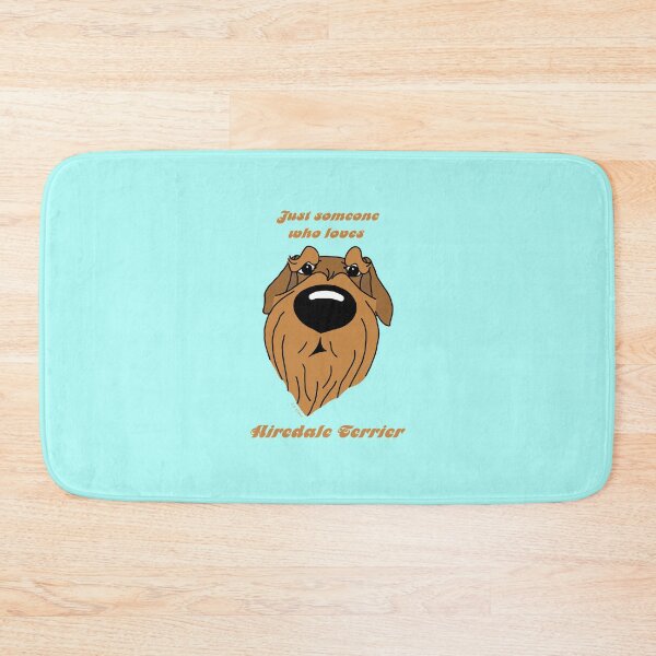Item preview, Someone who loves Airedale Terrier designed and sold by LivHana.