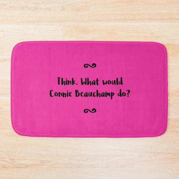 Item preview, Think. What Would Connie Beauchamp do? designed and sold by holbytv.