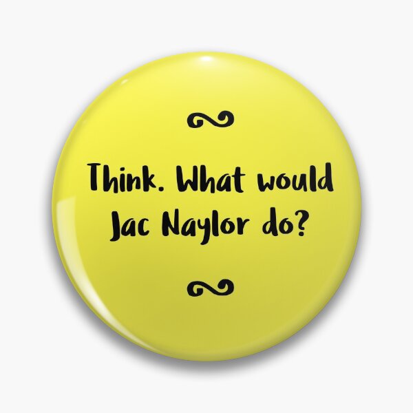 Item preview, Think. What Would Jac Naylor do? designed and sold by holbytv.