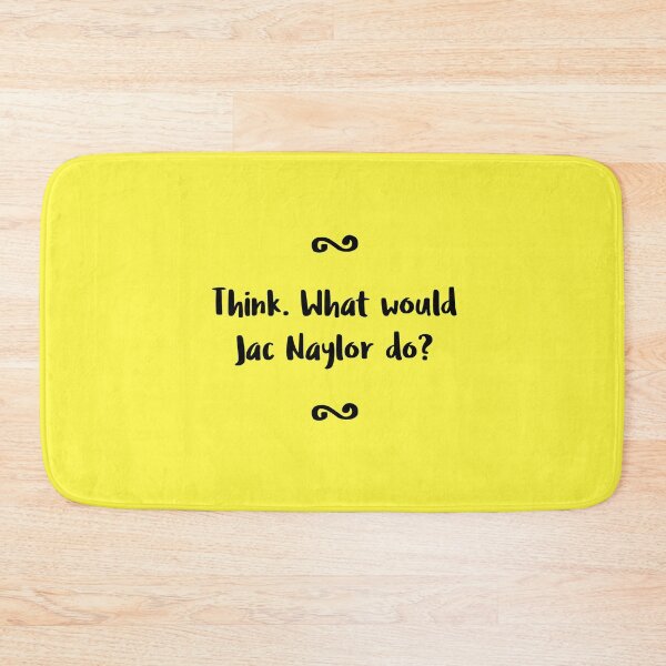 Item preview, Think. What Would Jac Naylor do? designed and sold by holbytv.