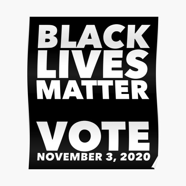 Black Lives Matter Vote Poster