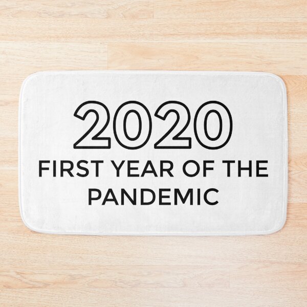 Item preview, 2020 First Year of the Pandemic - Pessimistic (Black Letters) designed and sold by AmpersandCuster.