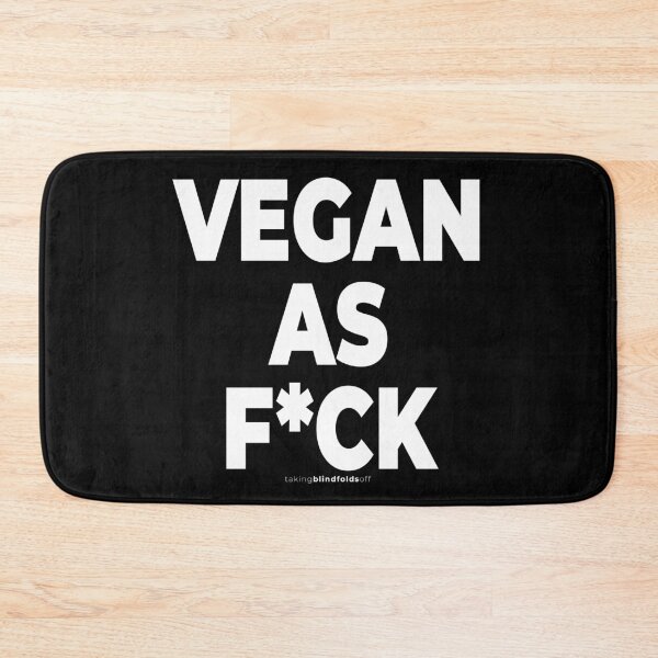 Item preview, vegan as f*ck - vegan activist graphics (110 ) designed and sold by blindfoldsoff.