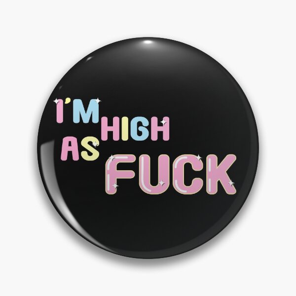 Item preview, I'm high as fuck designed and sold by Migi-Desu.