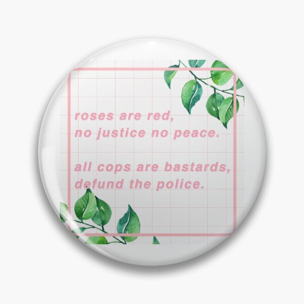 roses are red, defund police Pin