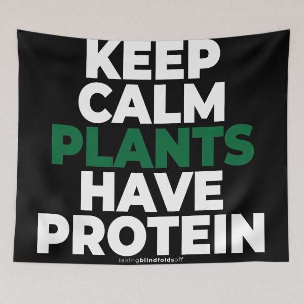 Item preview, keep calm plants have protein - vegan activist graphics (120) designed and sold by blindfoldsoff.