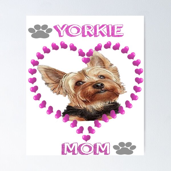 I'm That Crazy Yorkie Mom Funny Yorkie Dog Mom Funny Gift Poster