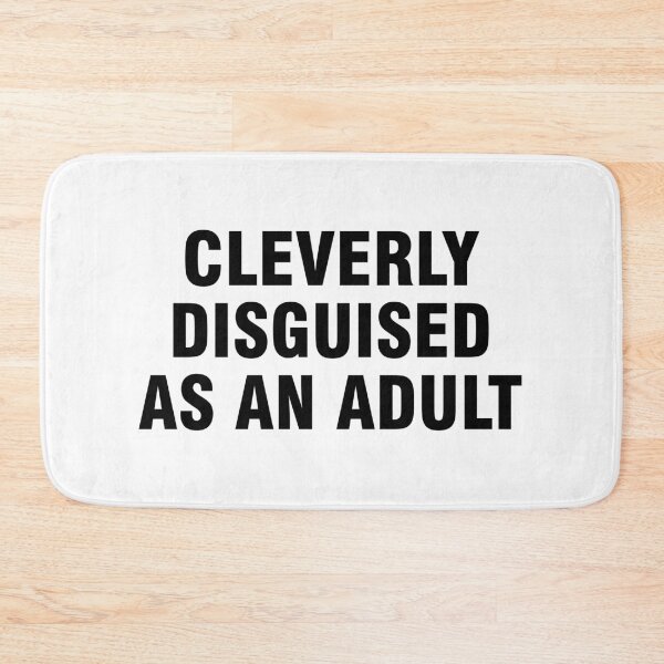 Item preview, Cleverly disguised as an adult designed and sold by allthetees.