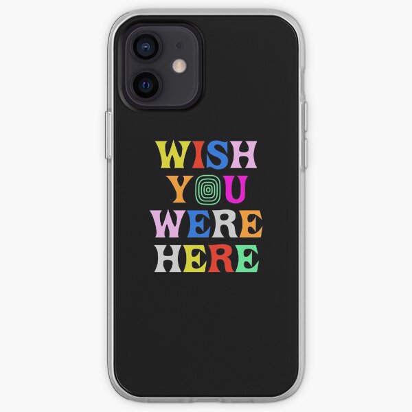 Wish You Were Here iPhone Soft Case