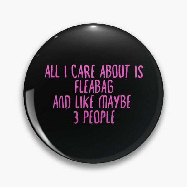 Item preview, All I Care About is Fleabag designed and sold by holbytv.
