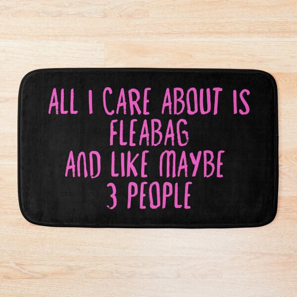 Item preview, All I Care About is Fleabag designed and sold by holbytv.