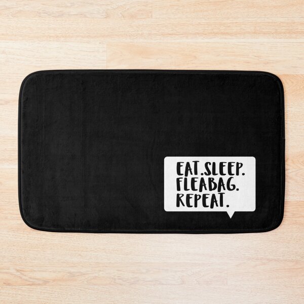 Item preview, Eat. Sleep. Fleabag. Repeat. designed and sold by holbytv.