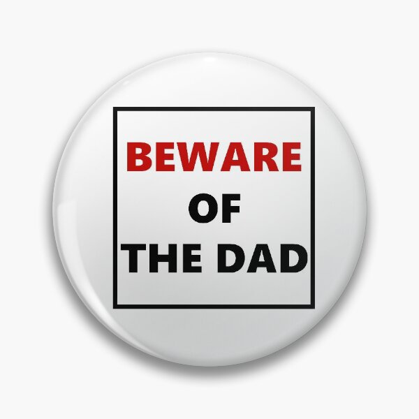 Item preview, Beware of The Dad Digital Design designed and sold by ByJezie.