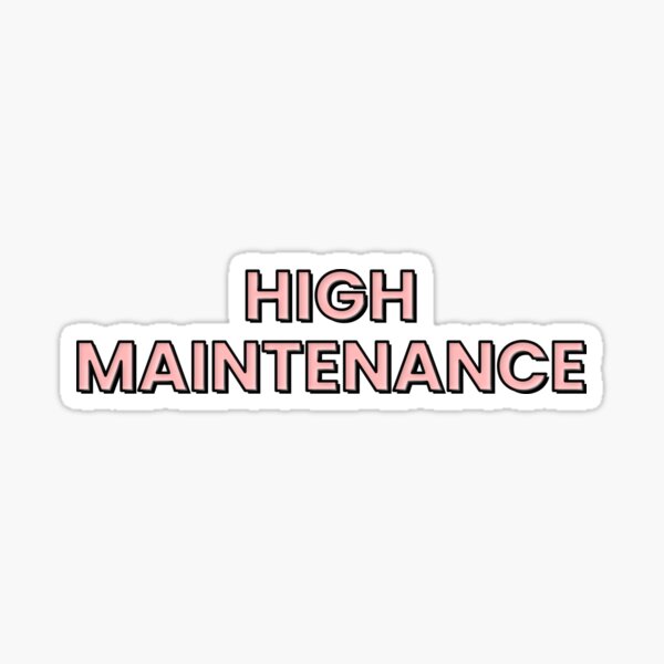 Item preview, High maintenance pink block letter sticker designed and sold by alongcamekathy.