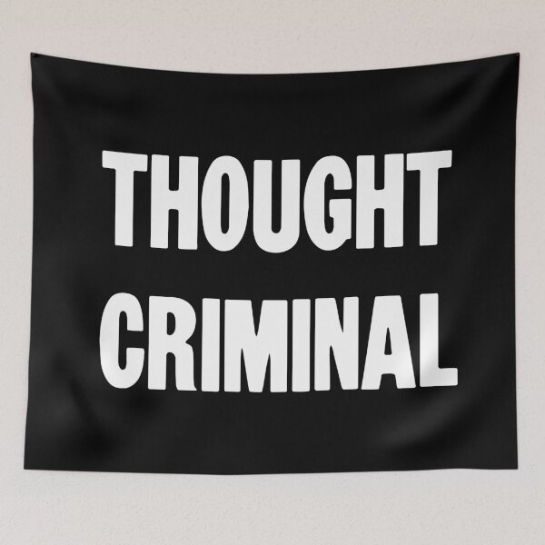 Item preview, Thought Criminal designed and sold by Good-Looking Corpse.