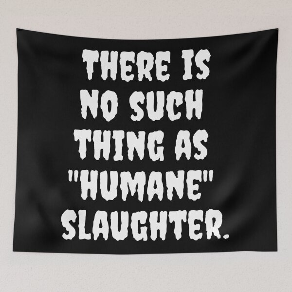Item preview, There is no such thing as "humane" slaughter designed and sold by EarlessPierre.