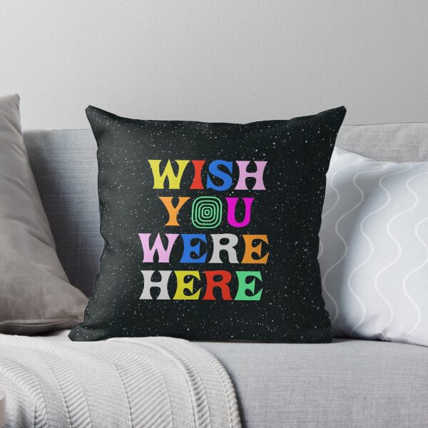 Wish You Were Here Throw Pillow