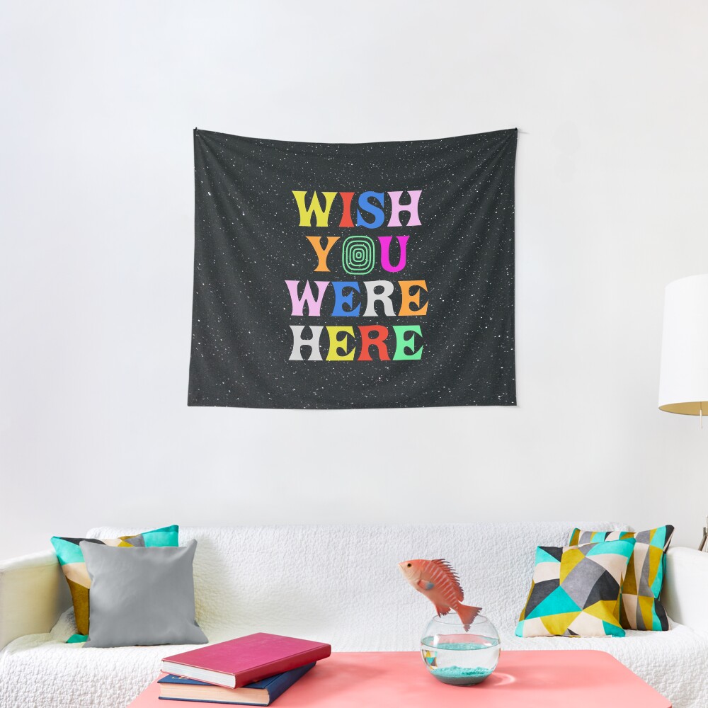 Wish You Were Here Tapestry