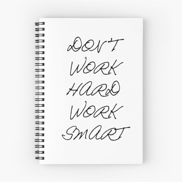 Item preview, Dont Work Hard Work Smart designed and sold by oxoxoxo.