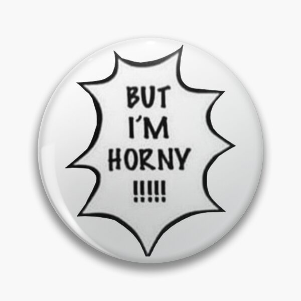 Item preview, but I'm Horny!!!!! designed and sold by Danknesshazard.