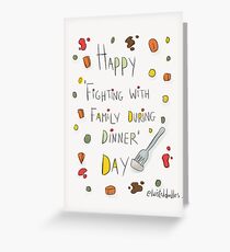 What family celebration is really about! Greeting Card