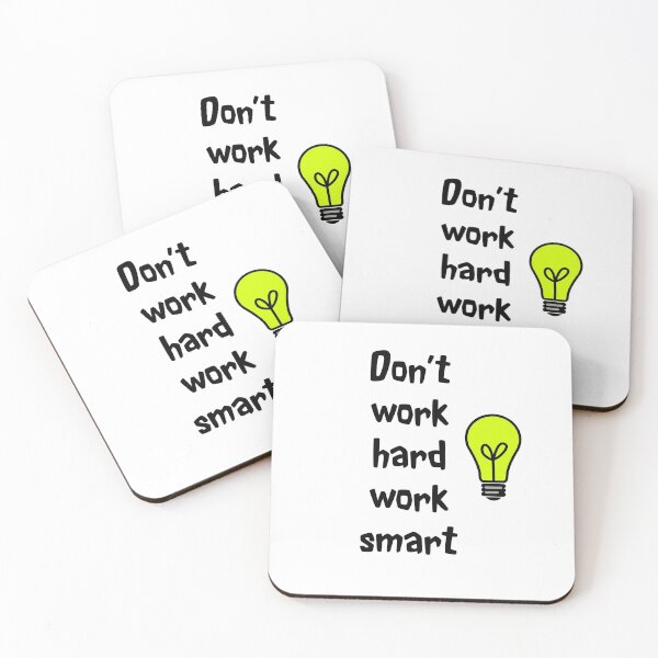 Item preview, Dont Work Hard Work Smart designed and sold by oxoxoxo.