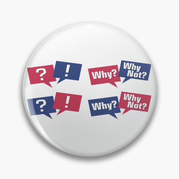 Item preview, nice question "Why?" and "Why not?" for gift designed and sold by aromed2002.