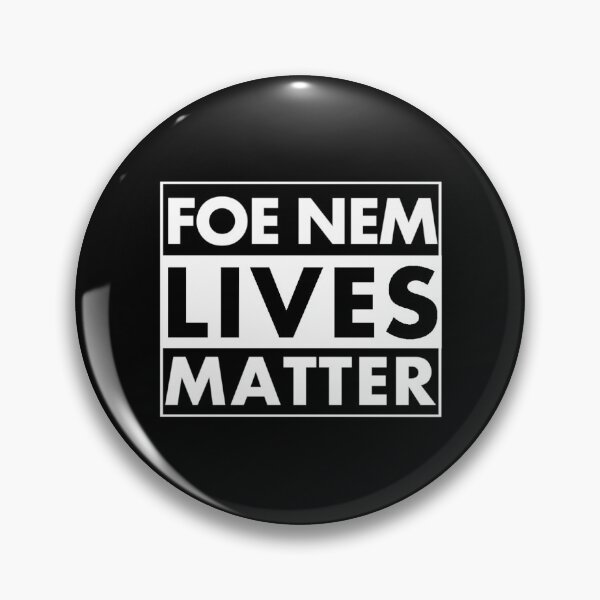 Item preview, Foe Nem Lives Matter designed and sold by DIRTYDUNNZ.