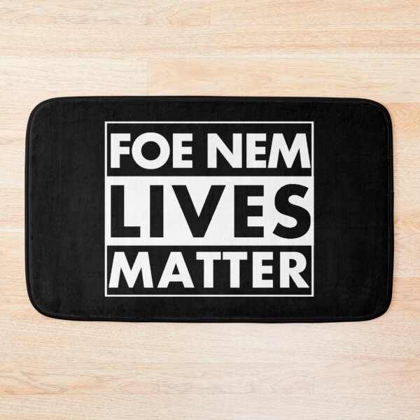 Item preview, Foe Nem Lives Matter designed and sold by DIRTYDUNNZ.
