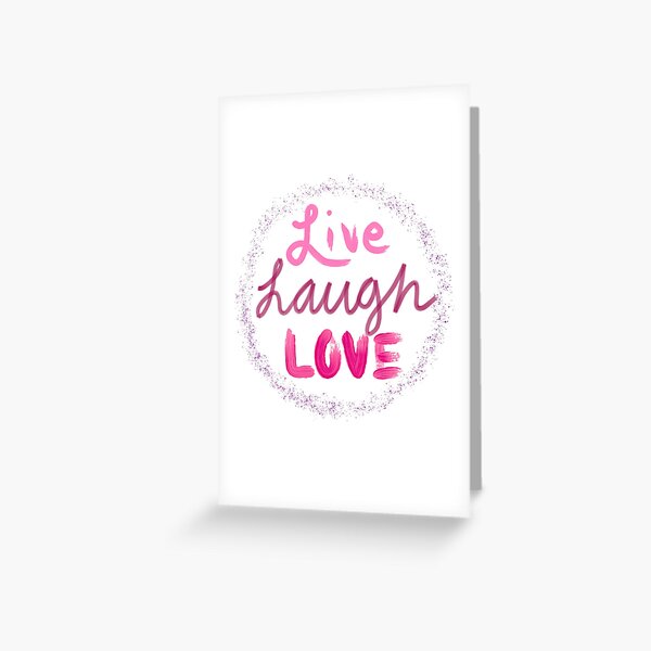 Live Laugh Love Circle Greeting Card