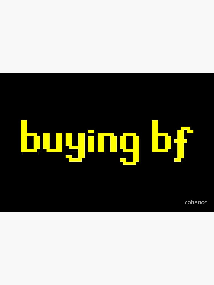 buying bf
