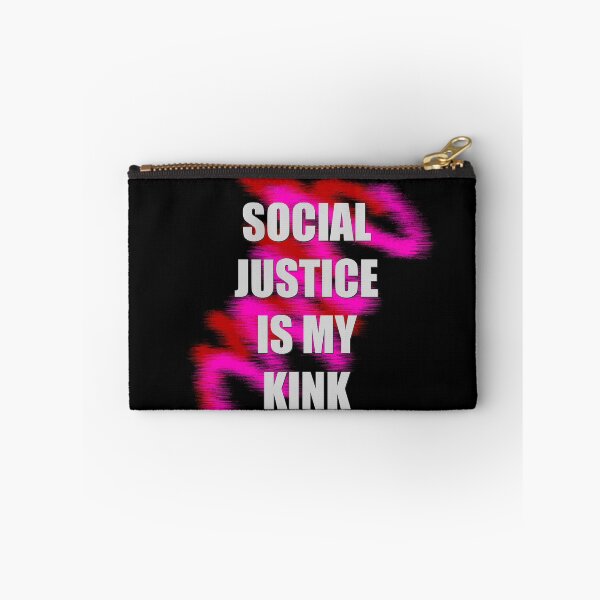 Item preview, Social Justice Is My Kink designed and sold by MoMoJaJa.