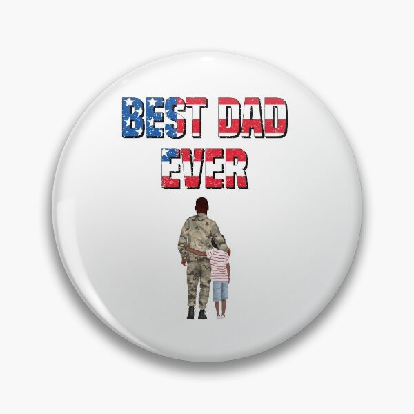 Item preview, Best Dad Ever For Patriotic Army Dads designed and sold by mcshirtface.