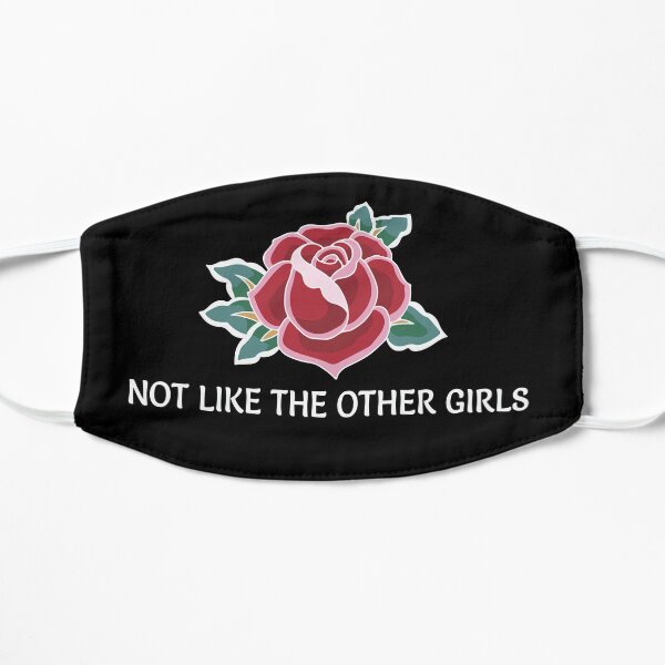 Not Like the Other Girls Mask