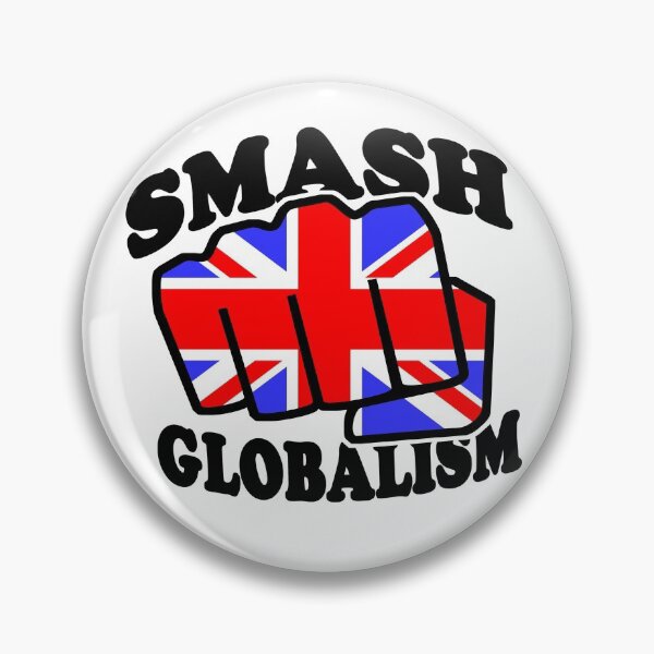 Item preview, SMASH GLOBALISM - UK designed and sold by sociographix.