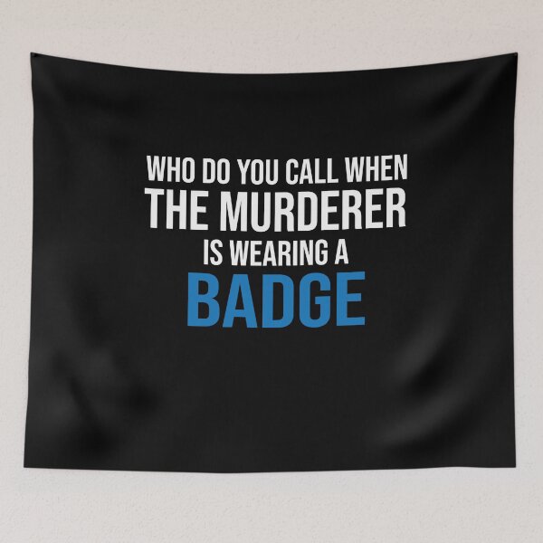 Item preview, The Murder Is Wearing a Badge designed and sold by Merch By ika.