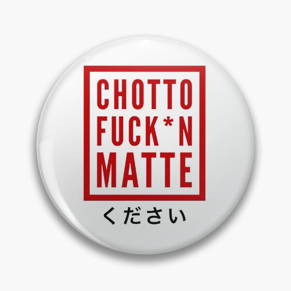 Artikelvorschau, CHOTTO fxxkin MATTE entworfen und verkauft von krithe.