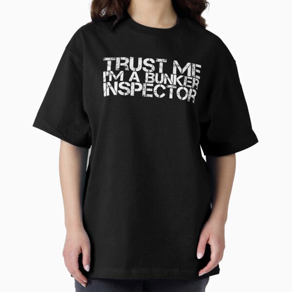 Vista previa del artículo con la obra «Confía en mí, soy un inspector de búnkeres», diseñado y vendido por YasDesign.
