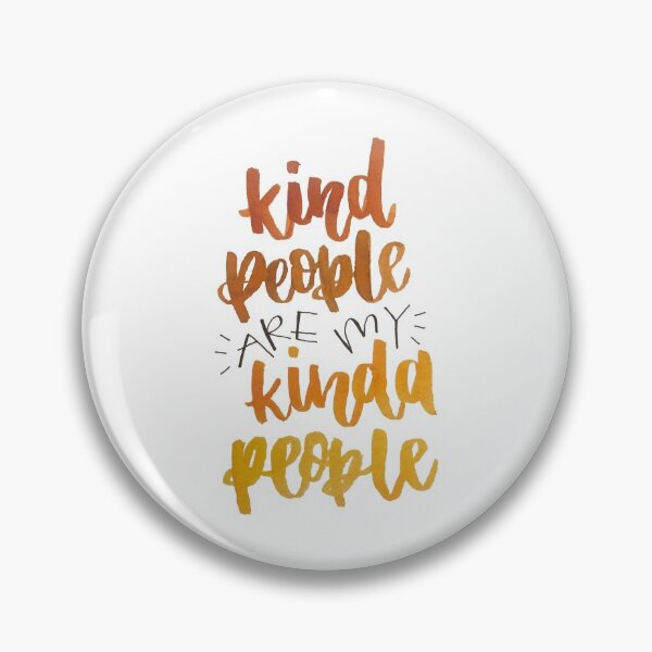 Item preview, Kind People are my Kinda People designed and sold by Mia Buffington.