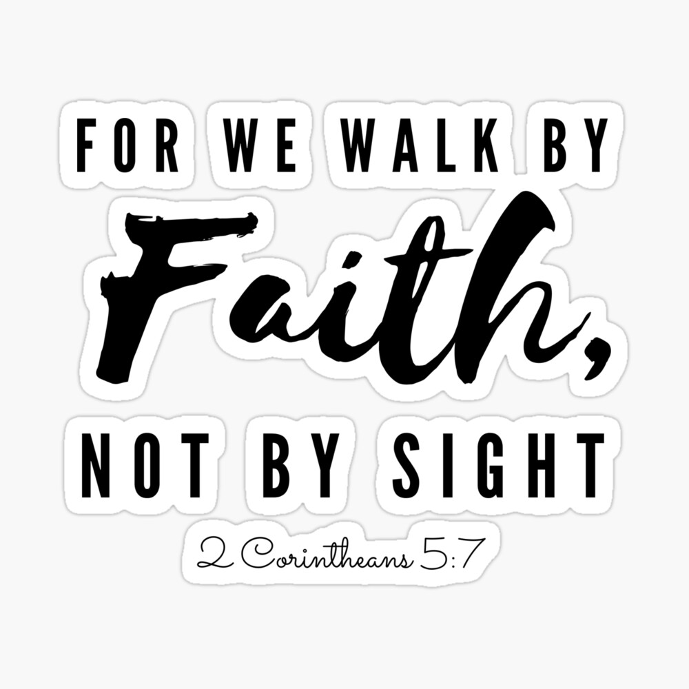 For We Walk By Faith Not By Sight 2 Corinthians 5 7 Canvas Print By Tresbelleshirts Redbubble
