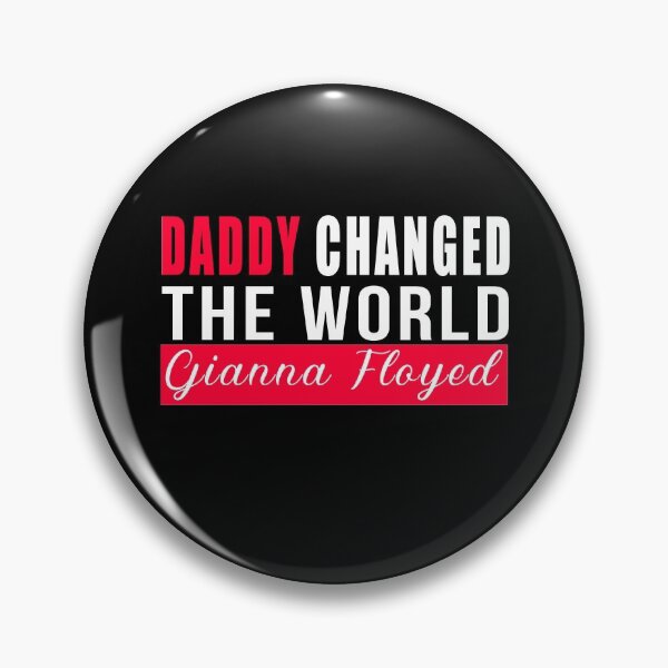 Item preview, Daddy Changed The world-Gianna Floyd designed and sold by GranadaStore.
