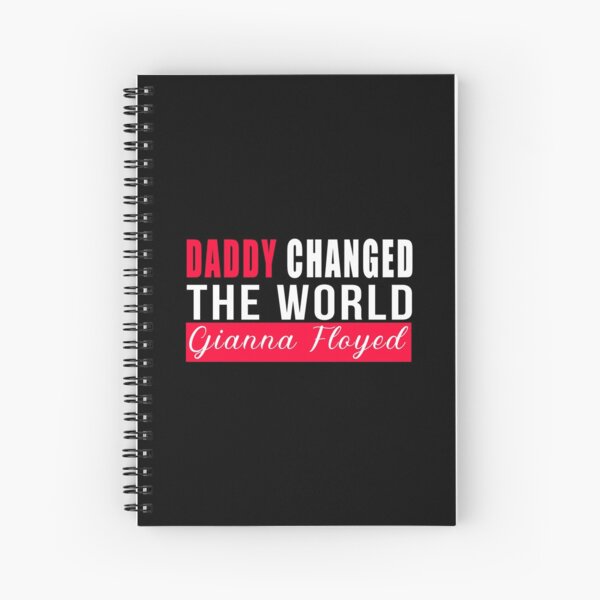 Item preview, Daddy Changed The world-Gianna Floyd designed and sold by GranadaStore.