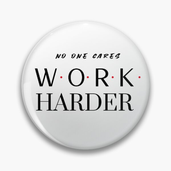 Item preview, NO ONE CARES | WORK HARDER designed and sold by BUALS.TAR CREATIVE APPAREL.