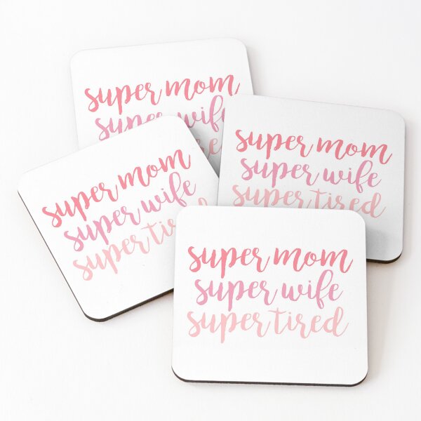 Item preview, super mom, super wife, super tired designed and sold by chricket.